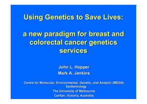 Using Genetics to Save Lives: a new paradigm for breast and services