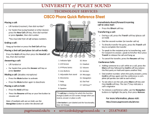 CISCO Phone Quick Reference Sheet  Immediately divert/forward incoming Placing a call: