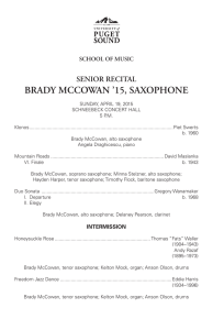 BRADY MCCOWAN ’15, SAXOPHONE SENIOR RECITAL SCHOOL OF MUSIC