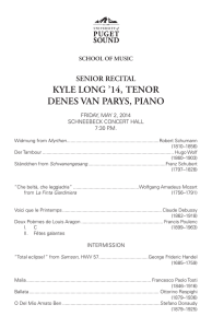 KYLE LONG ’14, TENOR DENES VAN PARYS, PIANO SENIOR RECITAL SCHOOL OF MUSIC