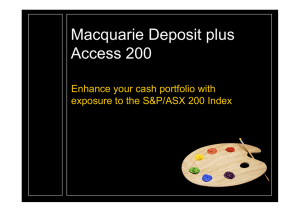 Macquarie Deposit plus Access 200 Enhance your cash portfolio with