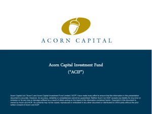 Acorn Capital Investment Fund (“ACIF”)