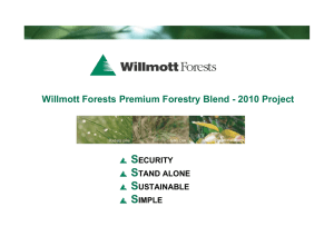 S Willmott Forests Premium Forestry Blend - 2010 Project ECURITY TAND ALONE