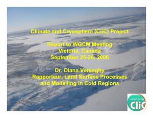 Climate and Cryosphere (CliC) Project Report to WGCM Meeting Victoria, Canada