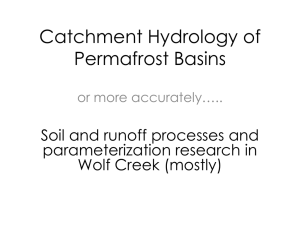 Catchment Hydrology of Permafrost Basins Soil and runoff processes and parameterization research in