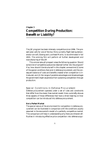 Competition During Production: Benefit or Liability?