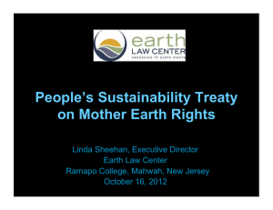 People’s Sustainability Treaty on Mother Earth Rights Linda Sheehan, Executive Director