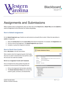 Assignments and Submissions How to Submit Assignments How to Check Your Grades
