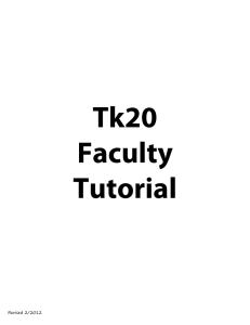 Tk20 Faculty Tutorial Revised 2/2012