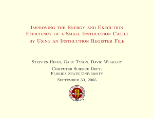 Improving the Energy and Execution Efficiency of a Small Instruction Cache