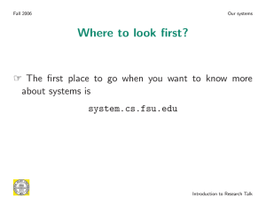 Where to look first? about systems is system.cs.fsu.edu