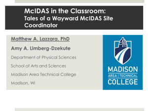 McIDAS in the Classroom: Tales of a Wayward McIDAS Site Coordinator