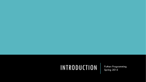 INTRODUCTION Python Programming Spring 2015