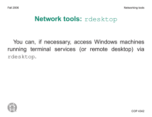 Network tools: rdesktop You can, if necessary, access Windows machines