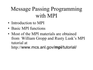 Message Passing Programming with MPI