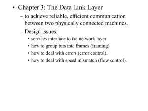 • Chapter 3: The Data Link Layer