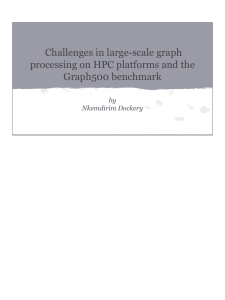 Challenges in large-scale graph processing on HPC platforms and the Graph500 benchmark by