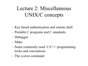 Lecture 2: Miscellaneous UNIX/C concepts