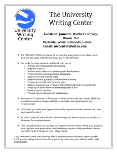 The University Writing Center Location: James E. Walker Library, Room 362