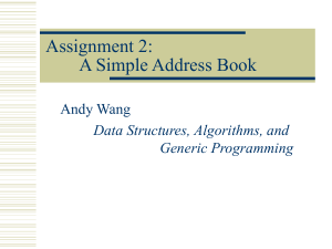 Assignment 2: A Simple Address Book Andy Wang Data Structures, Algorithms, and