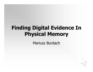 Finding Digital Evidence In Physical Memory Mariusz Burdach