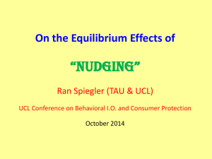 “NudgiNg” On the Equilibrium Effects of Ran Spiegler (TAU &amp; UCL)