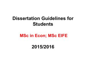 Dissertation Guidelines for Students 2015/2016 MSc in Econ; MSc EIFE
