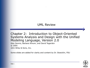 UML Review Chapter 2:  Introduction to Object-Oriented Modeling Language, Version 2.0