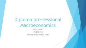 Diploma pre-sessional Macroeconomics Laura Sochat 29/09-01/10