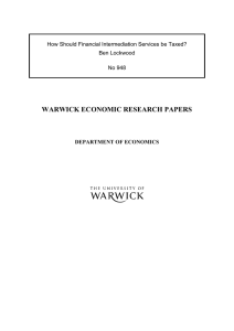 WARWICK ECONOMIC RESEARCH PAPERS  How Should Financial Intermediation Services be Taxed?