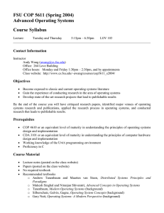 FSU COP 5611 (Spring 2004) Advanced Operating Systems Course Syllabus