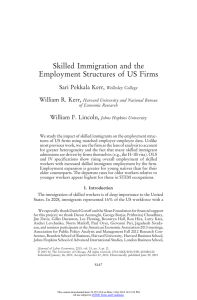 Skilled Immigration and the Employment Structures of US Firms Sari Pekkala Kerr,
