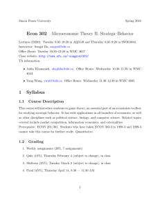 Econ 302 Microeconomic Theory II: Strategic Behavior