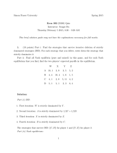 Simon Fraser University Spring 2015 Econ 302 (D200) Quiz Instructor: Songzi Du