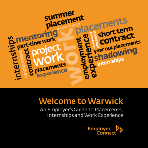 Welcome to War wick An Employer’s Guide to Placements, Internships and Work Experience