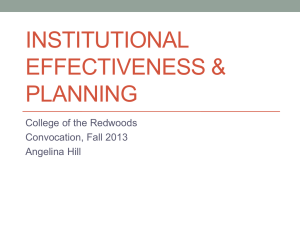 INSTITUTIONAL EFFECTIVENESS &amp; PLANNING College of the Redwoods