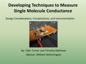 Developing Techniques to Measure Single Molecule Conductance