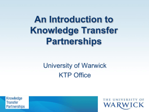 An Introduction to Knowledge Transfer Partnerships University of Warwick