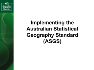 Implementing the Australian Statistical Geography Standard (ASGS)
