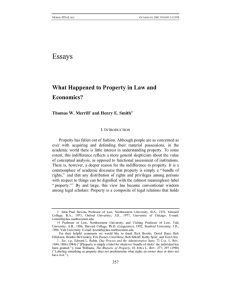 Essays What Happened to Property in Law and Economics? Thomas W. Merrill