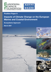Impacts of Climate Change on the European Marine and Coastal Environment www.esf.org/marineboard
