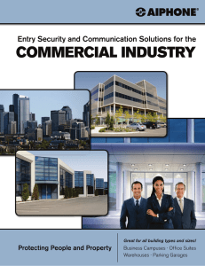COMMERCIAL INDUSTRY Entry Security and Communication Solutions for the