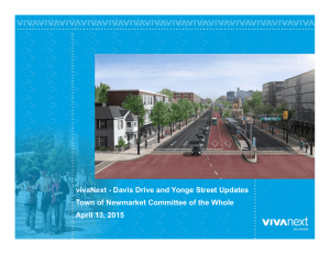 vivaNext - Davis Drive and Yonge Street Updates April 13, 2015