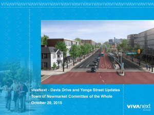 vivaNext - Davis Drive and Yonge Street Updates October 20, 2015
