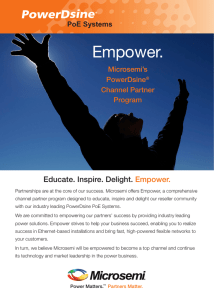 Empower. Educate. Inspire. Delight. PoE Systems Microsemi’s