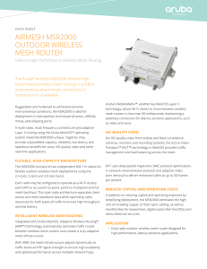 AIRMESH MSR2000 OutDOOR WIRElESS MESH ROutER Delivers High-Performance Wireless Mesh Routing