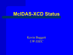 McIDAS-XCD Status Kevin Baggett UW-SSEC