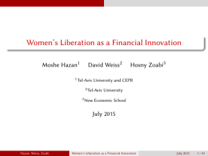 Women’s Liberation as a Financial Innovation Moshe Hazan David Weiss Hosny Zoabi