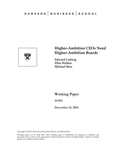Higher-Ambition CEOs Need Higher-Ambition Boards Working Paper 15-052