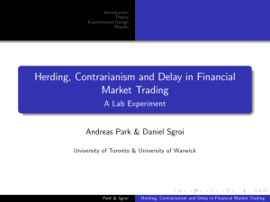 Herding, Contrarianism and Delay in Financial Market Trading A Lab Experiment